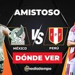 México vs. Perú: horario y canal EN VIVO partido amistoso 2026. (Mexsport y Especial).
