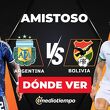Argentina vs. Bolivia: horario y canal EN VIVO partido amistoso 2026. (Mexsport y Especial).