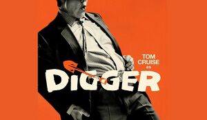 Digger: una sátira redonda que catapulta a Iñarritu y a Tom Cruise a los Oscars. (Cortesía)