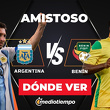 Consulta la previa para ver Argentina vs. Benín EN VIVO por la despedida de Messi.