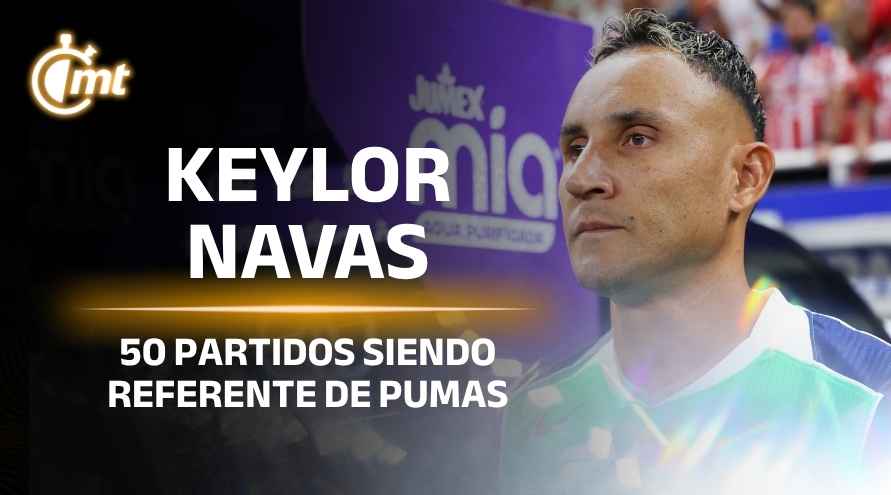 Keylor Navas: 50 partidos siendo referente de Pumas