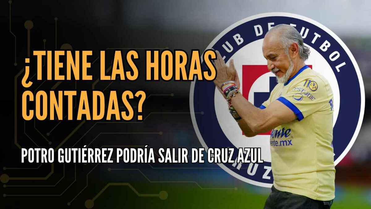 ¡EXCLUSIVA! POTRO GUTIÉRREZ TIENE LAS HORAS CONTADAS EN CRUZ AZUL | #ConexiónMT
