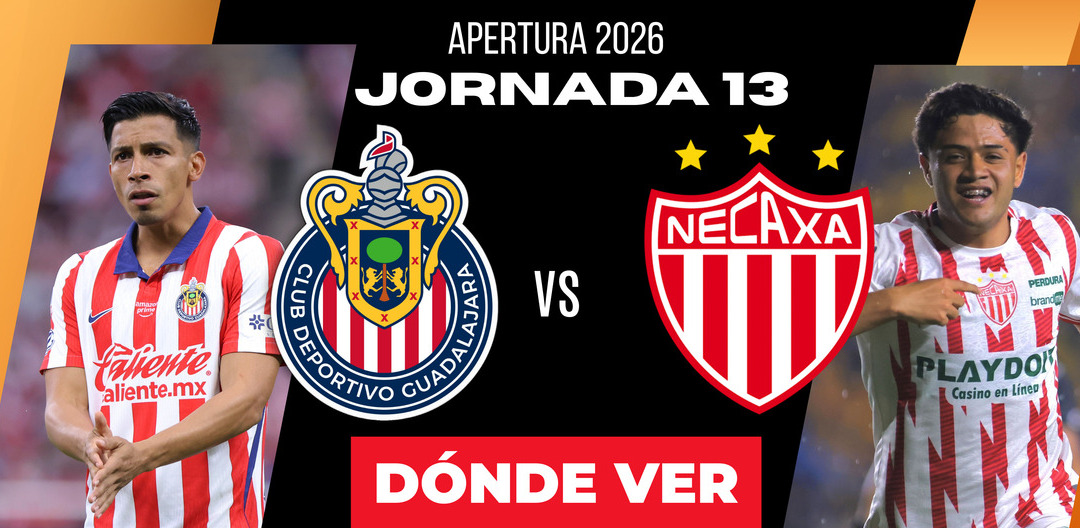 Rivalidad Chivas vs. Necaxa Jornada 13 Apertura 2026