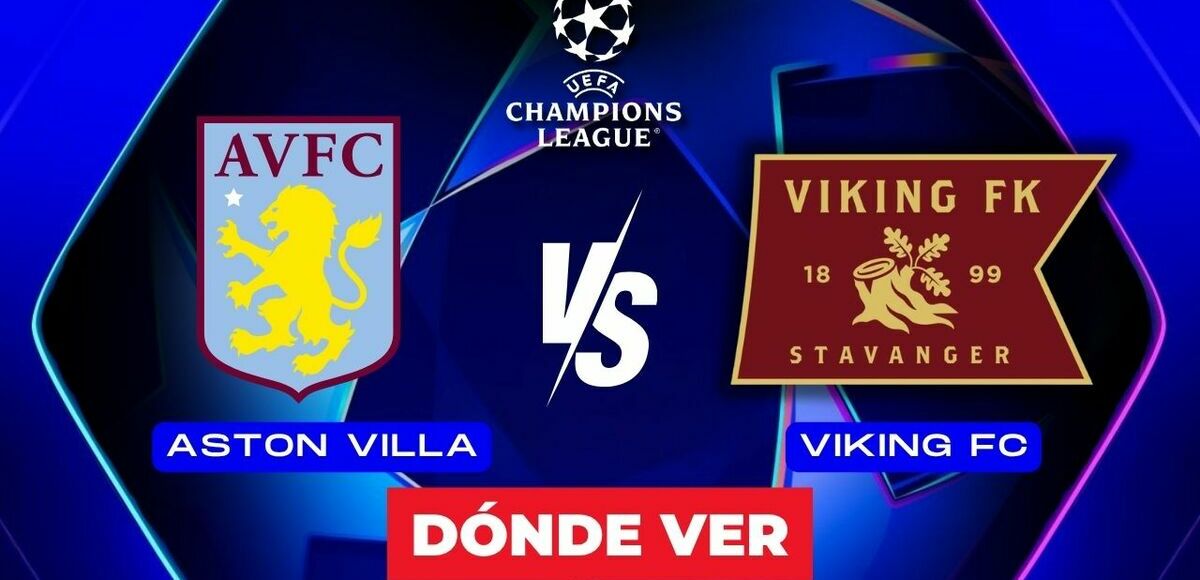 Consulta los horarios y canales en vivo del Aston Villa vs. Viking FC por la Jornada 3 de Champions League.