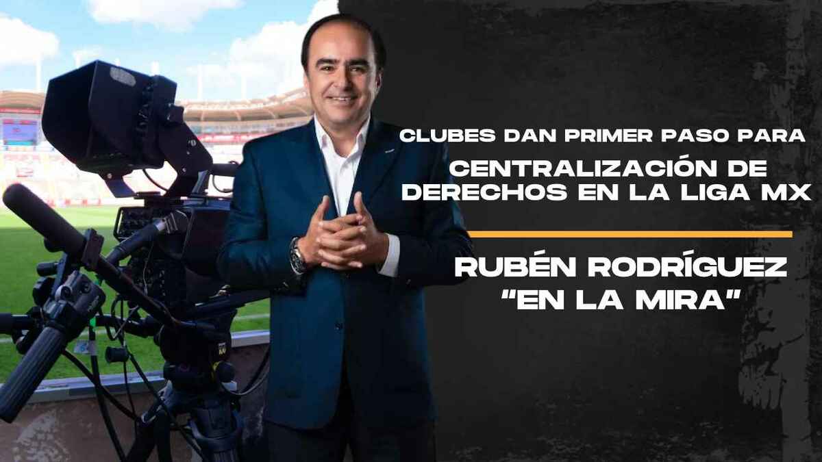 Liga MX da el primer paso para centralizar derechos de TV | En la Mira con David Medrano