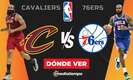 Cavaliers vs 76ers EN VIVO