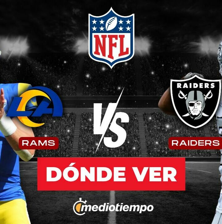Rams vs. Raiders: horario y canal EN VIVO NFL 2026 Semana 7. (Especial).
